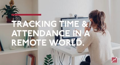 Tracking Time & Attendance in a Remote World